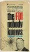 The FBI Nobody Knows [Unccorrected]